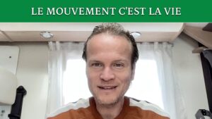 le mouvement c'est la vie