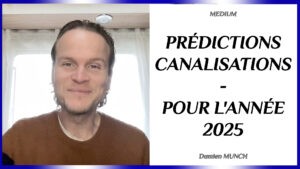 prédictions et canalisations pour l'année 2025