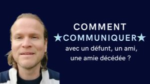 communiquer avec un défunt