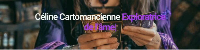 céline cartomancienne - Exploratrice de l'âme