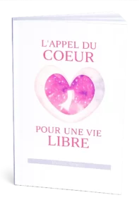 L'appel du cœur pour une vie libre