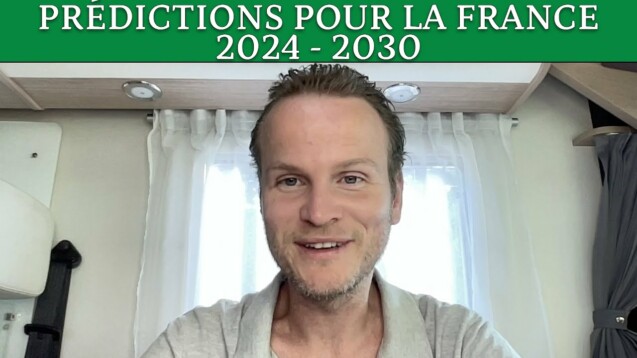 Prédictions et Canalisations pour la France 2024 à 2030
