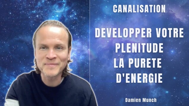 developper votre plenitude la purete d'energie